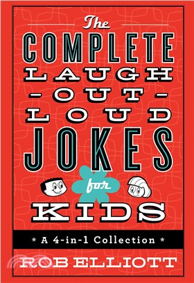 The Complete Laugh-Out-Loud Jokes for Kids ─ A 4-in-1 Collection