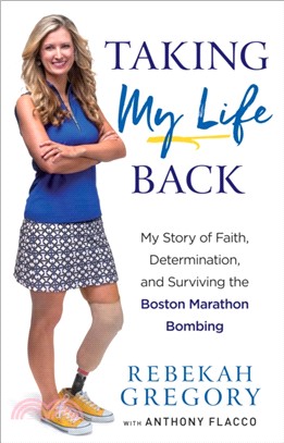 Taking My Life Back：My Story of Faith, Determination, and Surviving the Boston Marathon Bombing