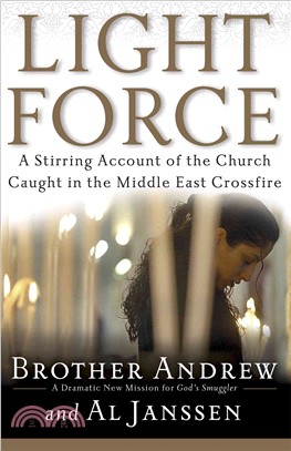 Light Force: A Stirring Account of the Church Caught in the Middle East Crossfire