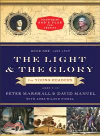 The Light and the Glory for Young Readers ─ 1492-1793