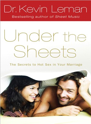 Under The Sheets ─ The Secrets to Hot Sex in Your Marriage