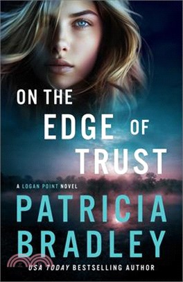 On the Edge of Trust: A Logan Point Novel