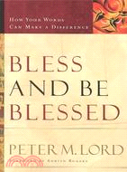 Bless and Be Blessed: How Your Words Can Make a Difference