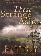 These Strange Ashes: Is God Still In Charge?