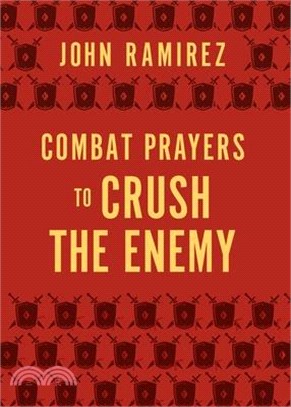 Combat Prayers to Crush the Enemy