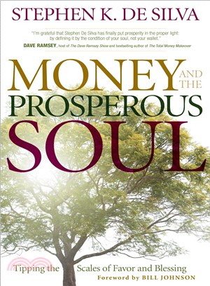 Money and the Prosperous Soul ─ Tipping the Scales of Favor and Blessing