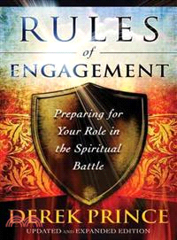 Rules of Engagement ─ Preparing for Your Role in the Spiritual Battle