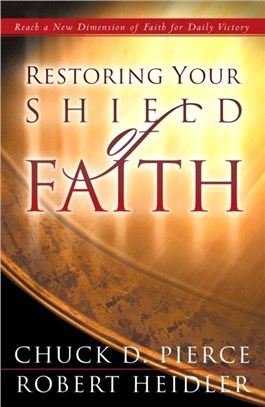 Restoring Your Shield of Faith