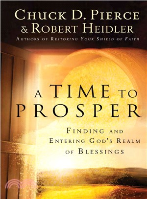 A Time to Prosper ― Finding and Entering God's Realm of Blessings