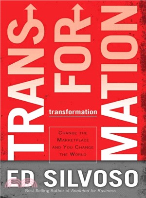 Transformation ― Change the Marketplace and You Change the World