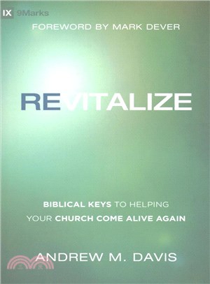 Revitalize ─ Biblical Keys to Helping Your Church Come Alive Again