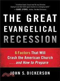 The Great Evangelical Recession—6 Factors That Will Crash the American Church... and How to Prepare