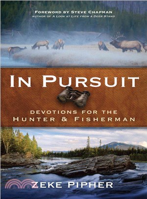 In Pursuit ─ Devotions for the Hunter and Fisherman