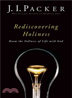 Rediscovering Holiness ― Know the Fullness of Life With God