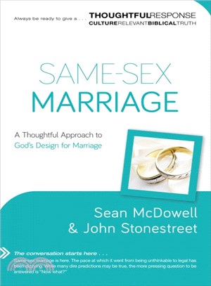 Same-Sex Marriage ─ A Thoughtful Approach to God's Design for Marriage