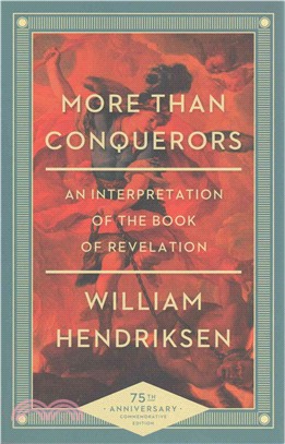 More Than Conquerors ─ An Interpretation of the Book of Revelation
