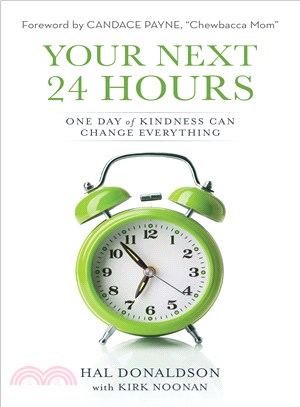Your Next 24 Hours ─ One Day of Kindness Can Change Everything