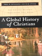 A Global History of Christians ─ How Everyday Believers Experienced Their World