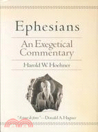 Ephesians: An Exegetical Commentary