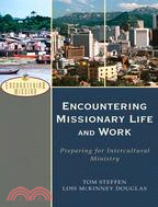 Encountering Missionary Life and Work ─ Preparing for Intercultural Ministry