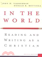 In The World: Reading And Writing As A Christian