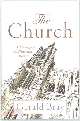 The Church ─ A Theological and Historical Account