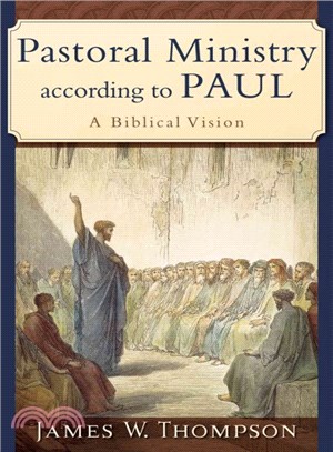 Pastoral Ministry According to Paul ─ A Biblical Vision