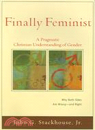 Finally Feminist ─ A Pragmatic Christian Understanding of Gender