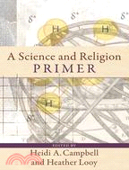 A Science and Religion PRIMER