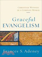 Graceful Evangelism: Christian Witness in a Complex World