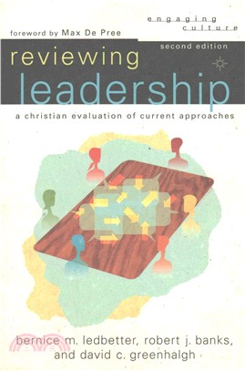 Reviewing Leadership ─ A Christian Evaluation of Current Approaches