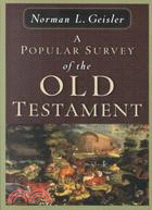 A Popular Survey of the Old Testament