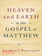 Heaven and Earth in the Gospel of Matthew