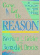 Come, Let Us Reason: An Introduction to Logical Thinking