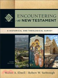 Encountering the New Testament ─ A Historical and Theological Survey