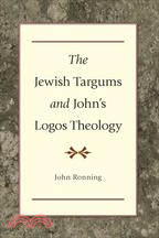 The Jewish Targums and John's Logos Theology