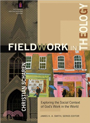Fieldwork in Theology ─ Exploring the Social Context of God's Work in the World
