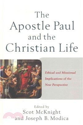 The Apostle Paul and the Christian Life ─ Ethical and Missional Implications of the New Perspective