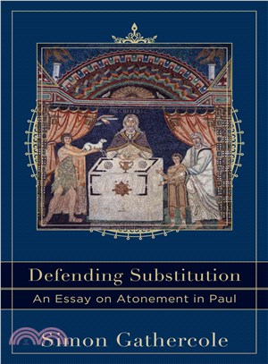 Defending Substitution ― An Essay on Atonement in Paul