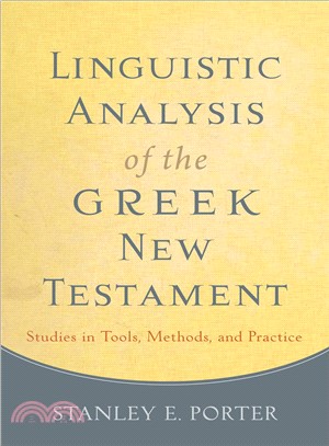Linguistic Analysis of the Greek New Testament ─ Studies in Tools, Methods, and Practice