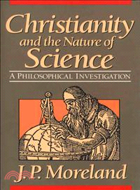 Christianity and the Nature of Science ─ A Philosophical Investigation