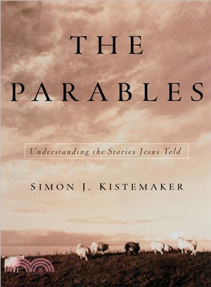 The Parables ─ Understanding the Stories Jesus Told