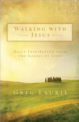 Walking with Jesus：Daily Inspiration from the Gospel of John