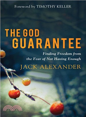 The God Guarantee ─ Finding Freedom from the Fear of Not Having Enough