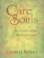 Care of Souls: Revisioning Christian Nurture and Counsel