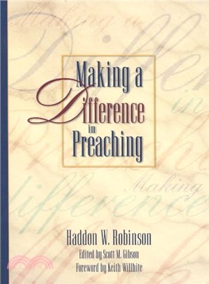 Making a Difference in Preaching ― Haddon Robinson on Biblical Preaching