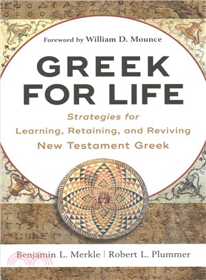 Greek for Life ─ Strategies for Learning, Retaining, and Reviving New Testament Greek