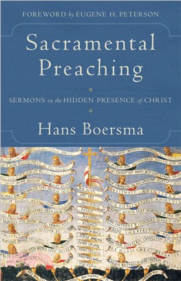 Sacramental Preaching ─ Sermons on the Hidden Presence of Christ