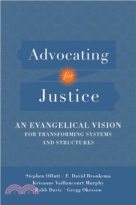 Advocating for Justice ─ An Evangelical Vision for Transforming Systems and Structures