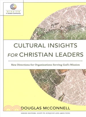 Cultural Insights for Christian Leaders ― New Directions for Organizations Serving God's Mission